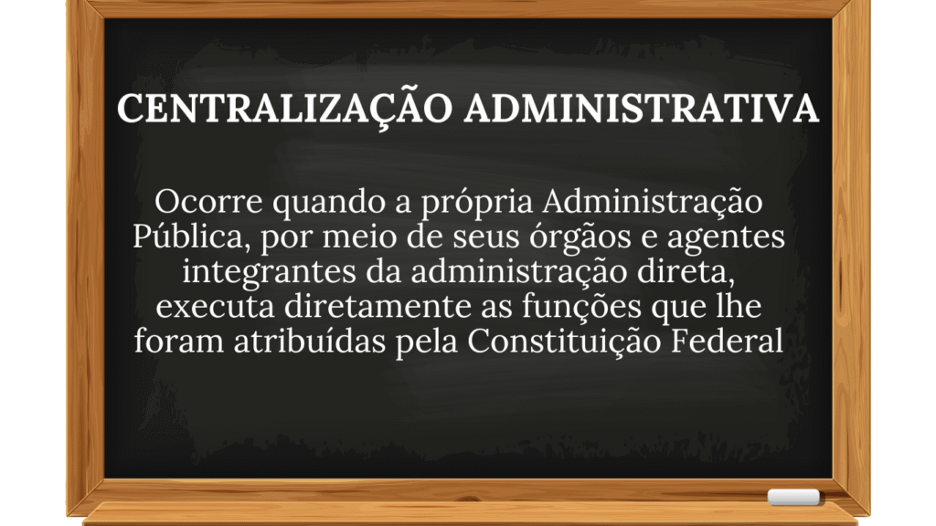 CENTRALIZAÇÃO ADMINISTRATIVA: tudo que você precisa saber